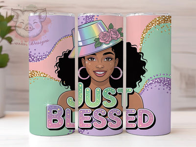 Just Blessed Black Woman Tumbler, Black Woman, Bible Verse, Faith Design, Inspirational Art, Tumbler Wrap, Sublimation Design Sublimation Lara' s Designs 