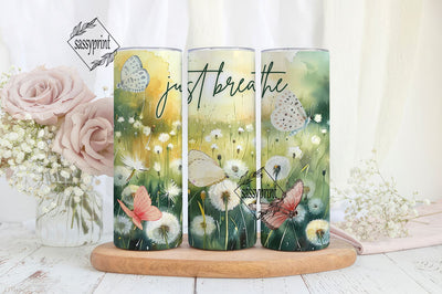 Just Breathe 20oz Tumbler Png, Dandelion Tumbler 20oz Png, Motivational 20 oz Tumbler Wrap, Inspirational Quote 20 oz Skinny Tumbler Png Sublimation sassyprint 