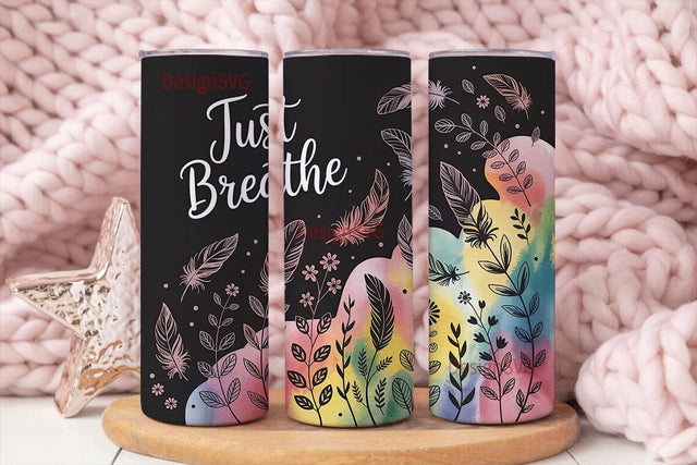 Just Breathe 20oz Tumbler Wrap Sublimation DesignSVG 