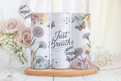 Just Breathe 20oz Tumbler Wrap Sublimation sassyprint 