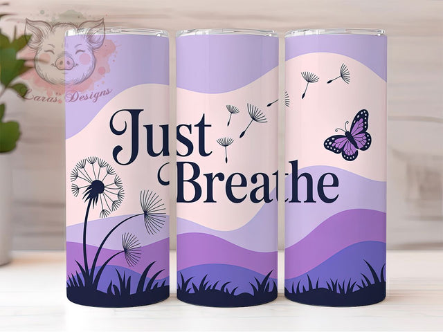 Just Breathe Dandelion 20oz Tumbler, Dandelion Wrap, 20oz Sublimation Wrap, Inspirational Quote Cup, Mindfulness Gift, Calm Aesthetic Tumbler, Relaxation Design Sublimation Lara' s Designs 