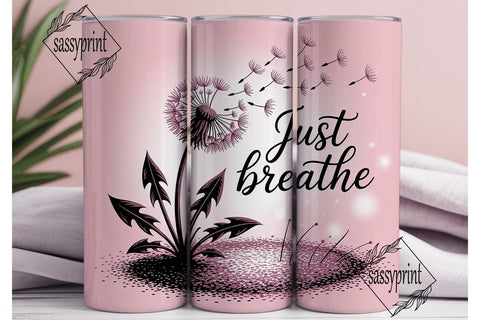 Just Breathe Dandelion 20oz Tumbler Sublimation sassyprint 