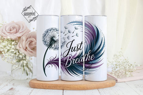Just Breathe Dandelion 20oz Tumbler Wrap Sublimation sassyprint 