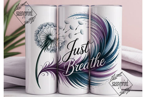 Just Breathe Dandelion 20oz Tumbler Wrap Sublimation sassyprint 