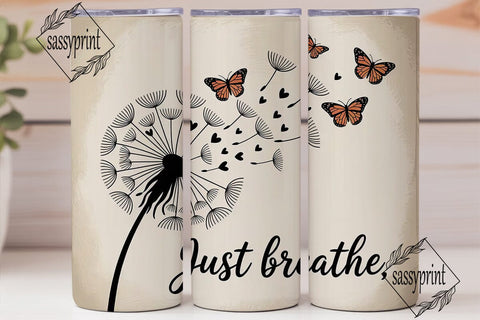 Just Breathe Dandelion 20oz Tumbler Wrap Sublimation sassyprint 