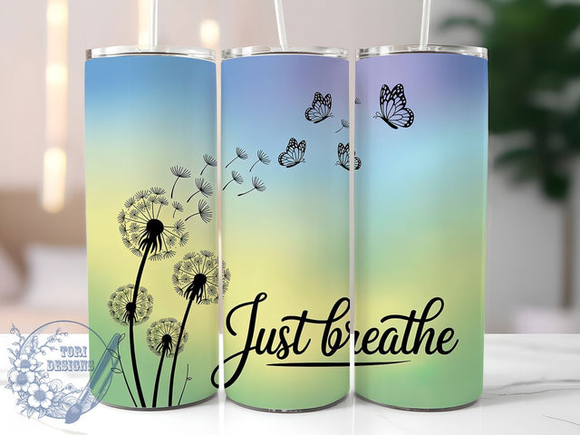 Just Breathe Dandelion Quote Tumbler, Dandelion Sublimation Design, Inspirational Quote Tumbler, 20oz Skinny Tumbler Wrap, Floral Motivational Drinkware, Relaxation Quote, Mindfulness Sublimation Wra Sublimation ToriDesigns 