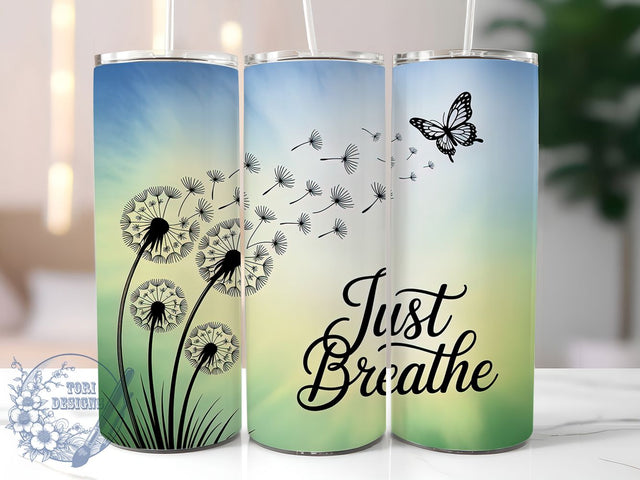 Just Breathe Dandelion Quote Tumbler, Dandelion Sublimation Design, Inspirational Quote Tumbler, 20oz Skinny Tumbler Wrap, Floral Motivational Drinkware, Relaxation Quote Tumbler, Mindfulness Sublimation Wra Sublimation ToriDesigns 