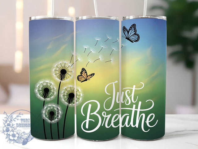 Just Breathe Dandelion Quote Tumbler, Dandelion Sublimation Design, Inspirational Quote Tumbler, 20oz Skinny Tumbler Wrap, Floral Motivational Drinkware, Relaxation Quote Tumbler, Mindfulness Sublimation Wra Sublimation ToriDesigns 
