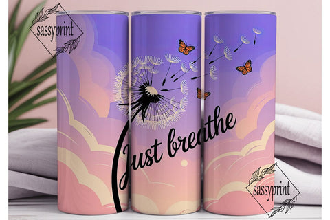 Just Breathe Dandelion Tumbler Wrap Sublimation sassyprint 