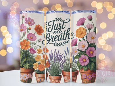 Just Breathe Floral 20oz Tumbler, Inspirational Gift, Sublimation Wrap, Positive Mug, 20oz Tumbler Design, Just Breathe Quote, Motivational Theme Sublimation ToriDesigns 