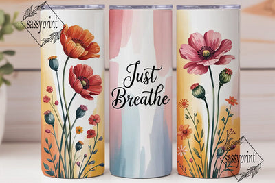 Just Breathe Floral 20oz Tumbler Wrap Sublimation sassyprint 