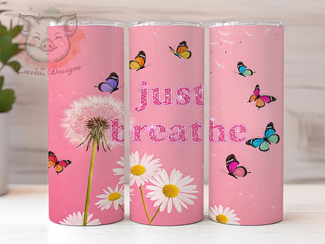 Just Breathe Inspirational Butterfly Tumbler, Inspirational Tumbler, 20oz Sublimation Wrap, Just Breathe Tumbler, Relaxing Aesthetic Tumbler, Mindfulness Tumbler Design, Digital Download Sublimation Lara' s Designs 