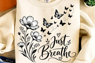 Just Breathe PNG Sublimation DesignPlante 503 