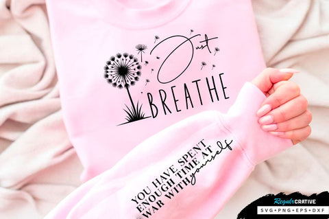 Just breathe Sleeve SVG Design, Inspirational sleeve SVG, Motivational Sleeve SVG Design, Positive Sleeve SVG SVG Regulrcrative 
