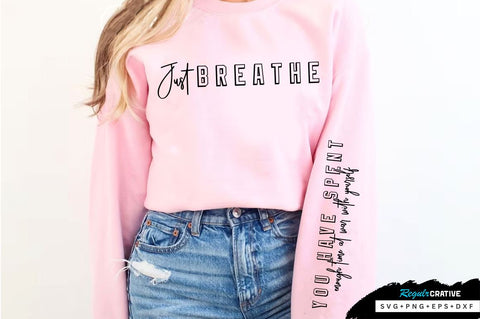 Just breathe Sleeve SVG Design, Inspirational sleeve SVG, Motivational Sleeve SVG Design, Positive Sleeve SVG SVG Regulrcrative 