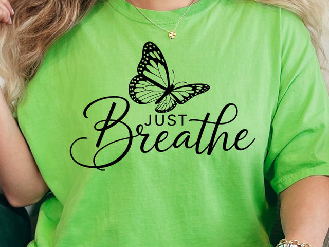 Just Breathe SVG, Butterfly PNG, Inspirational Quote Svg, Motivational Just Breathe Svg, Mental Health Svg, Relax Calm Positive Svg SVG DesignDestine 