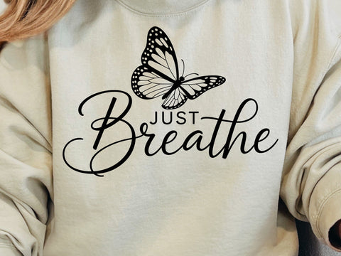 Just Breathe SVG, Butterfly PNG, Inspirational Quote Svg, Motivational Just Breathe Svg, Mental Health Svg, Relax Calm Positive Svg SVG DesignDestine 