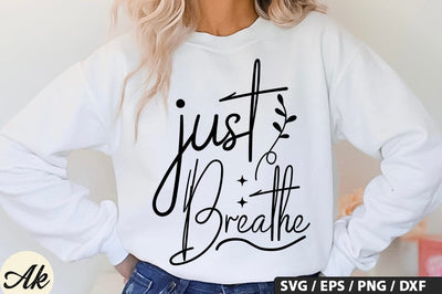 Just breathe SVG Design SVG akazaddesign 
