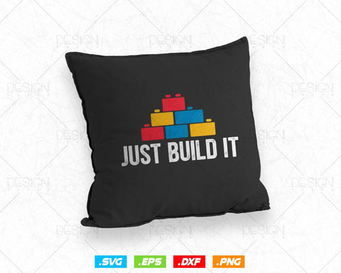Just Build It Master Builder Construction Building Blocks Bricks Bricklayer Svg Png, SVG Files for Cricut, Clipart, Instant download SVG DesignDestine 