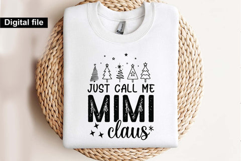 Just Call Me Mimi Claus SVG, Holiday Mom Quote Design for Cricut and Silhouette SVG Isabella Machell 