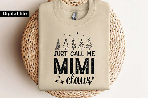 Just Call Me Mimi Claus SVG, Holiday Mom Quote Design for Cricut and Silhouette SVG Isabella Machell 