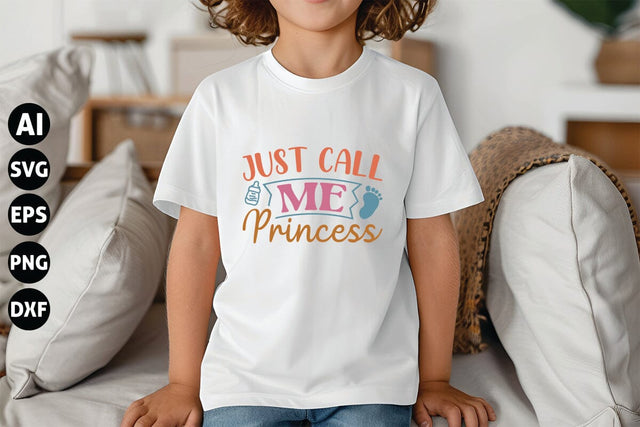 Just Call Me Princess Svg, Funny Baby Svg, Newborn Svg SVG shah alam 