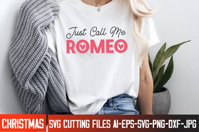 Just Call Me Romeo SVG Design, s Valentine's Day SVG Cut File,Happy Valentine's Day SVG ,Valentine SVG SVG BlackCatsMedia 