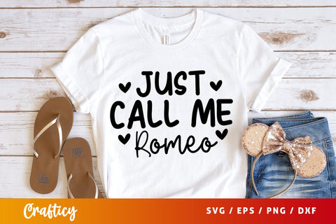 Just call me romeo SVG Design SVG Designangry 