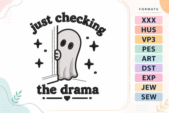 Just Checking The Drama Ghost Embroidery Design Embroidery/Applique DESIGNS sg embroidery 