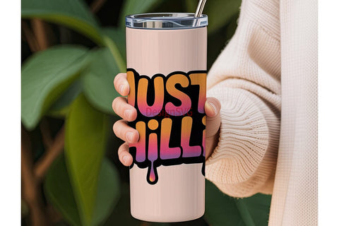 Just Chillin 20oz Tumbler Design Sublimation DesignSVG 