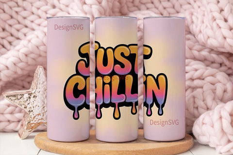 Just Chillin 20oz Tumbler Design Sublimation DesignSVG 