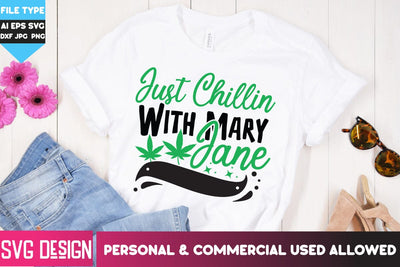 Just Chillin With Marry Jane SVG Design, Just Chillin With Marry Jane SVG Quotes, Weed SVG Quotes| Marijuana SVG | Cannabis SVG Design , Weed SVG Bundle SVG BlackCatsMedia 