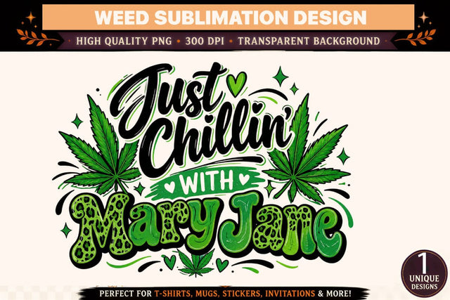 Just Chillin With Mary Jane PNG, Green Cannabis Leaf Sublimation Design, Leopard Print DTF Shirt Graphic Sublimation BlackCatsMedia 