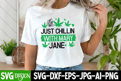 Just Chillin With mary Jane SVG Cut File, Just Chillin With mary Jane SVG Design Quotes, Weed Sublimation PNG,Weed SVG Cut Files,Weed SVGs SVG BlackCatsMedia 