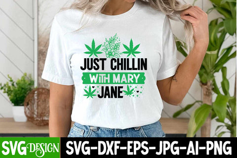 Just Chillin With Mary Jane SVG Design, Just Chillin With Mary Jane SVG Cut Files, Weed Sublimation PNG, Weed SVG Quotes| Marijuana SVG | Cannabis SVG Design , Weed SVG Bundle SVG BlackCatsMedia 