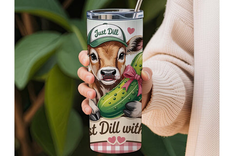 Just Dill With It 20oz Tumbler Wrap Sublimation DesignSVG 