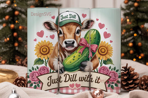 Just Dill With It 20oz Tumbler Wrap Sublimation DesignSVG 
