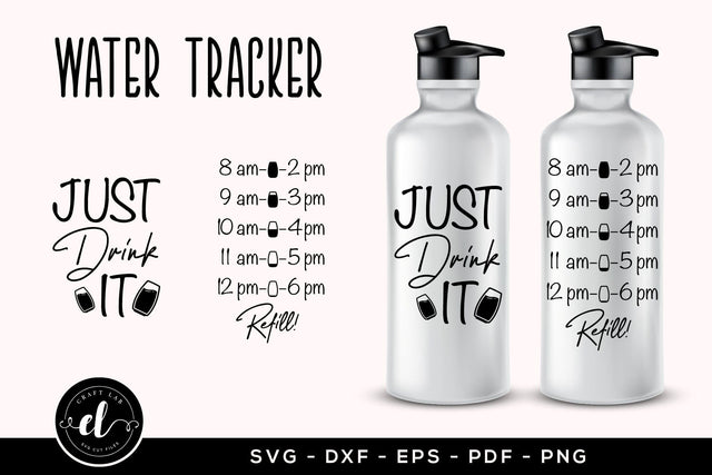 Just Drink It, Water Tracker SVG SVG CraftLabSVG 