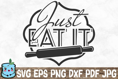 Just Eat It SVG MintyMarshmallows 