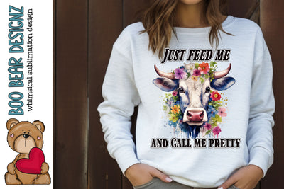 Just Feed me and Call me Pretty Sublimation design Sublimation Boo Bear Designz 