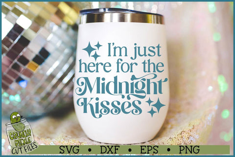 Just Here for the Midnight Kisses, New Year's Eve SVG File SVG Crunchy Pickle 