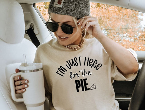Just Here For The Pie | Funny Pie Lover SVG Design for Custom Crafts SVG So_Fontsy_VIP 