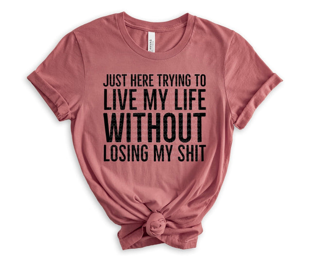 Just Here Trying To Live My Life PNG | Motivational Lifestyle Design | Self Care Sublimation Sublimation Crafting After Dark 