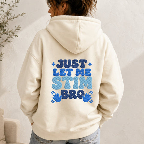 Just Let Me Stim Bro Embroidery Design – Funny Stimming Autism Neurodivergent Machine Embroidery File Embroidery/Applique DESIGNS PatternFeed8 
