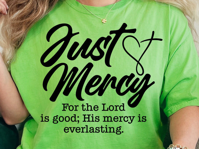Just Mercy SVG, Lord is Good PNG, Everlasting Mercy EPS, Christian Quote SVG DesignDestine 