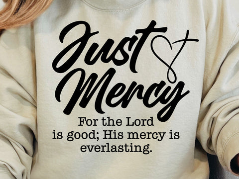 Just Mercy SVG, Lord is Good PNG, Everlasting Mercy EPS, Christian Quote SVG DesignDestine 