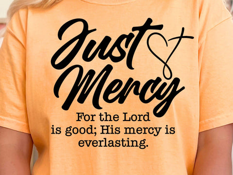 Just Mercy SVG, Lord is Good PNG, Everlasting Mercy EPS, Christian Quote SVG DesignDestine 