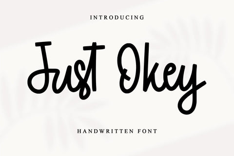 Just Okey - Handwritten Font Font Sakha Design Studio 