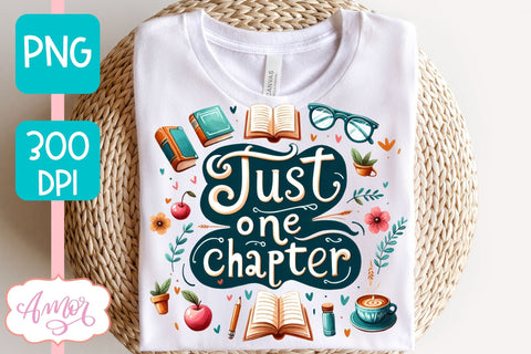 Just one chapter sublimation design PNG | Book lover PNG Sublimation Amorclipart 
