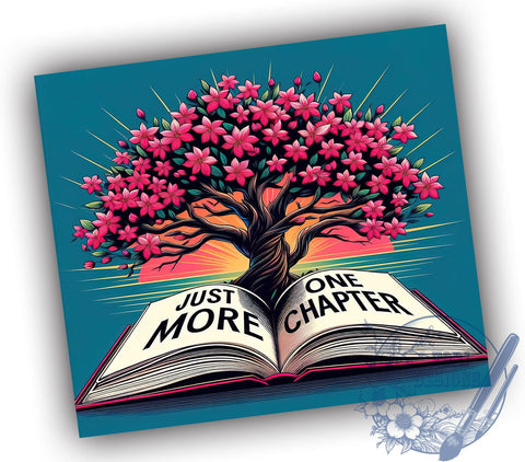 Just One More Chapter 20oz Skinny Tumbler, Book Lovers Tumbler Png, Straight & Tapered Tumbler Wrap, Instant Digital Download Sublimation ToriDesigns 